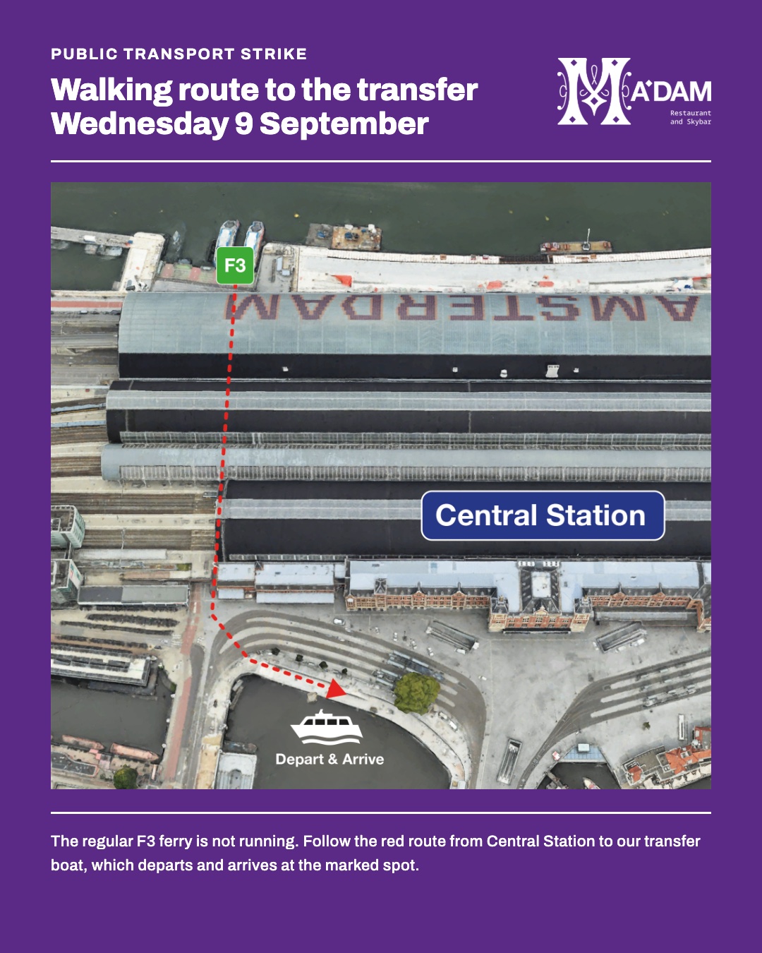How to walk from Amsterdam Central Station to the transfer boat. The regular F3 ferry is not running.